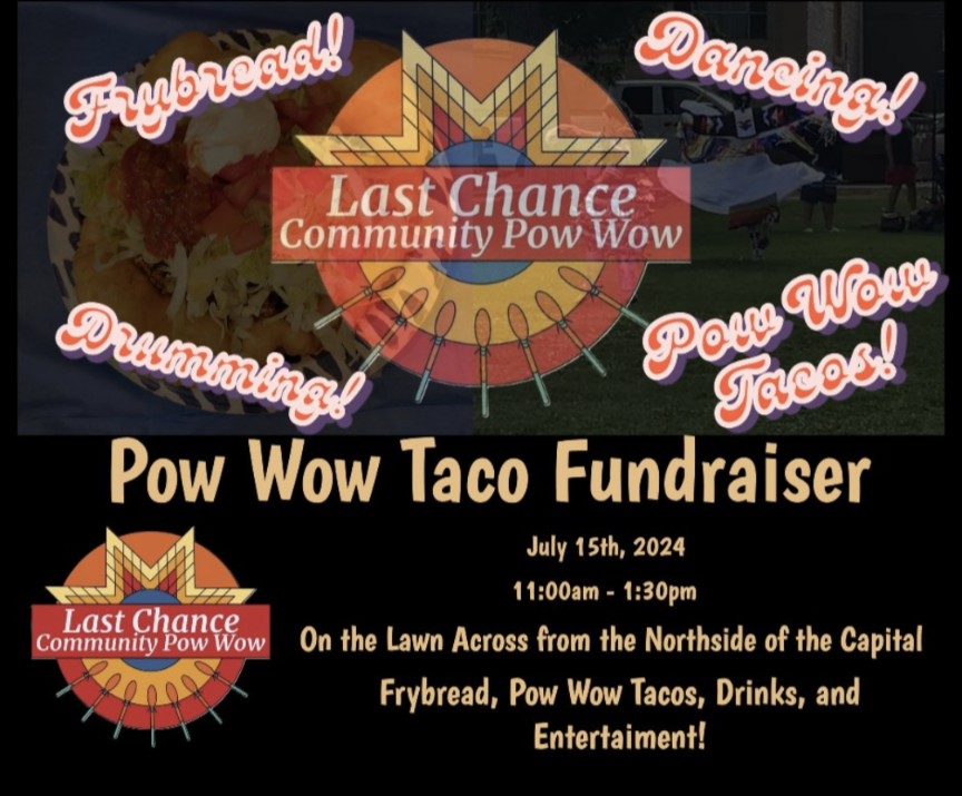 Celebrate Culture and Community: Indian Taco Fundraiser for Last Chance Community Pow Wow